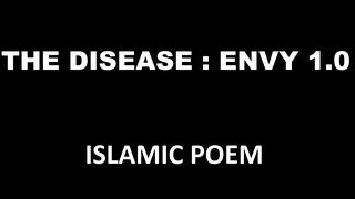 The Disease - Envy 1.0 [Islamic Poem] HD