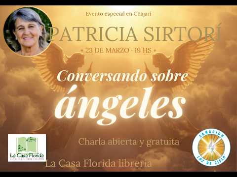 Conexión Angelical: Charla Gratuita de Patricia Sirtorí en Chajarí, Entre Ríos