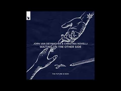 Jorn van Deynhoven & Christina Novelli - Waiting On The Other Side (Extended Club Mix)