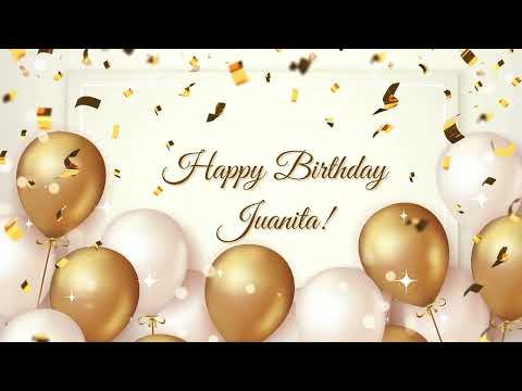 Happy Birthday Juanita | Happy Birthday To You Song