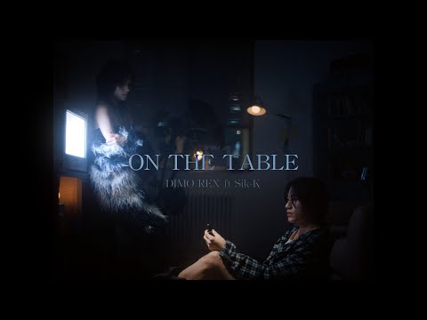 DIMO REX (디모렉스) - 'On The Table' (feat. 식케이 (Sik-K)) M/V