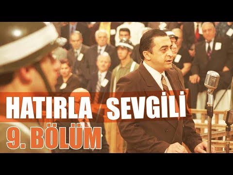 Hatırla Sevgili 9. Bölüm