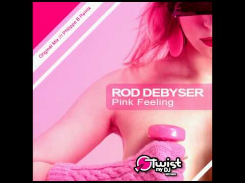 Rod Debyser : pink feeling