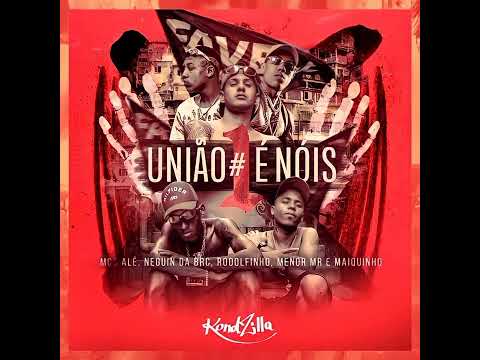 União é Nóis #1 - Oficial áudio HD