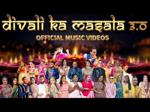 Divali Ka Masala 3.0 Album ‘19 Tracks’ - Various Artiste [Official Music Video] (2025)