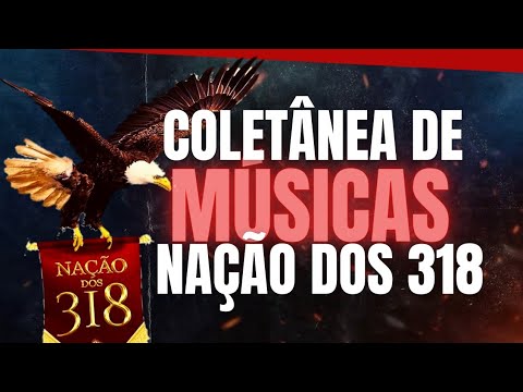 COLETÂNEA DE MÚSICAS EM BATERIA-🦅 NAÇÃO DOS 318 (Antes da reunião)