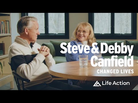Steve and Debby Canfield | Changed Lives Podcast