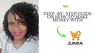 Step by step Guide on How to Start Selling on Jumia| Step 1-Create Your Store on Jumia