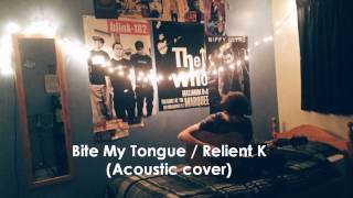 Bite My Tongue - Relient K (Cover)
