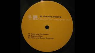 Mr. Barcode - Robot Love (Broken Robot Dub)