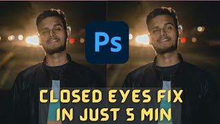 How to fix eyes in photoshop | Fixed Closed eyes in photoshop 2021