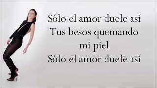 Sólo El Amor Duele Así - letra