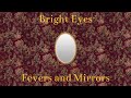 Bright Eyes - Fevers and Mirrors (full_album)