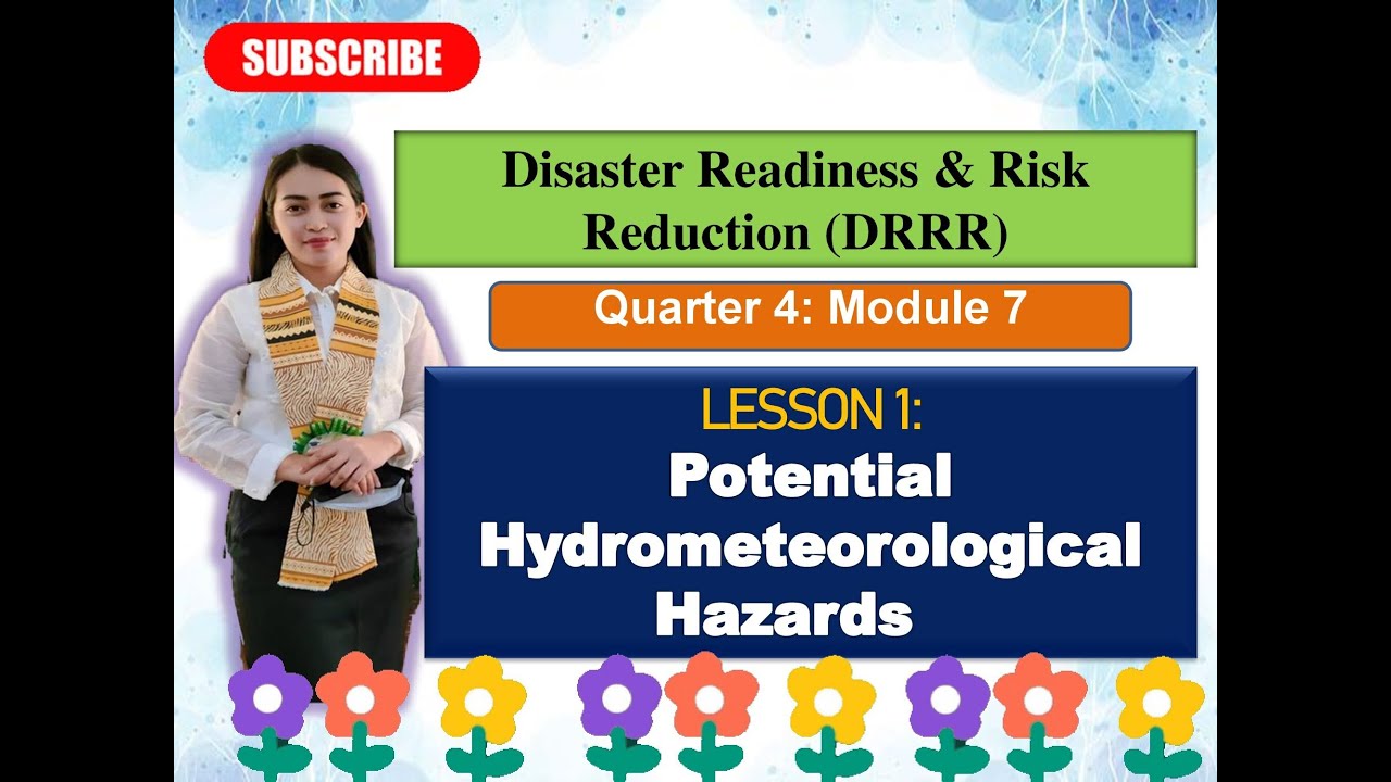DRRR: Quarter 4: M7-Lesson 1: POTENTIAL HYDRO-METEOROLOGICAL HAZARDS