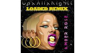 Amber Rose - Loaded (UpxAllxNightt Remix)