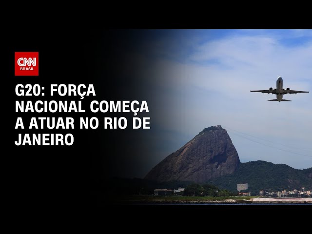 G20: Força nacional começa a atuar no Rio de Janeiro | CNN 360º