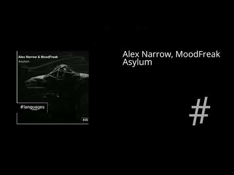 Alex Narrow & MoodFreak - Asylum [languages music #35]