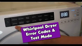 Whirlpool Front Load Dryer: How to Find Error Codes and Service Test Modes