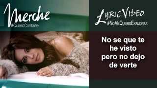 Merche - No Me Quiero Enamorar (Lyric Video Club De Fan Oficial)