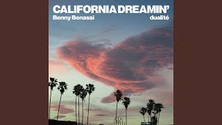 California Dreamin' California Dreamin'