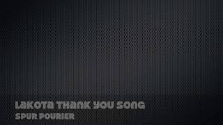 Download lagu Spur Pourier - Lakota Thank You Song mp3