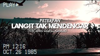 Download lagu Peterpan - Langit Tak Mendengar (Cover Instrumental) mp3