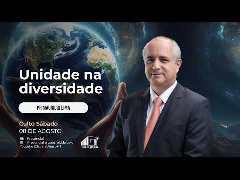 Culto Adventista | Pr. Mauricio Lima | "Unidade na Diversidade | Igreja UNASP HT