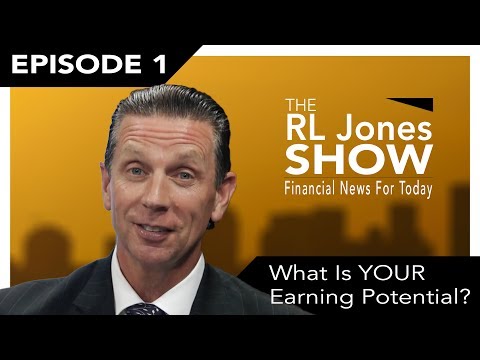 What Is Your Earning Potential  |  The RL Jones Show