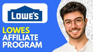 Lowes Affiliate Program (2026) Beginner's Guide to Earning Money