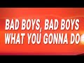 Inner Circle Bad Boys Bad Boys What You Gonna Do Bad Boys Lyrics