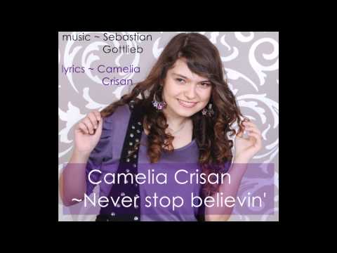 Camelia Crisan - Never Stop Believin' (Original song)