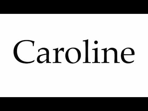 How to Pronounce Caroline