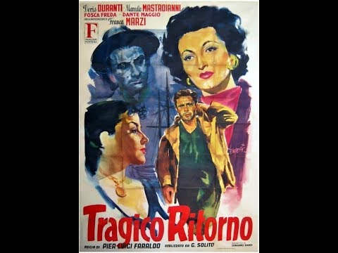 Tragico ritorno ( Tragic Return) 1952 - Marcello Mastroianni & Doris Duranti