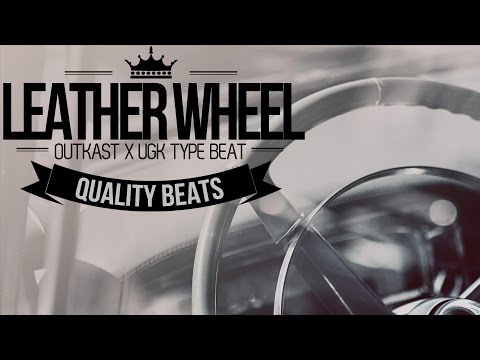[SOLD] Outkast x UGK type beat - Leather Wheel (DJ Pain 1 x The Cratez)
