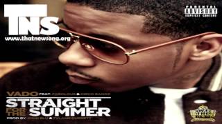 Vado - Straight For The Summer (Feat. Fabolous & Kirko Bangz) + Download Link