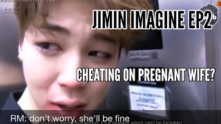 Download lagu JIMIN IMAGINE || CHEATING ON PREGNANT WIFE?? || Ep2 mp3 Download lagu JIMIN IMAGINE || CHEATING ON PREGNANT WIFE?? || Ep2 mp3
