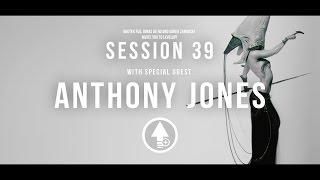 Level Up! Session 39 with ANTHONY JONES