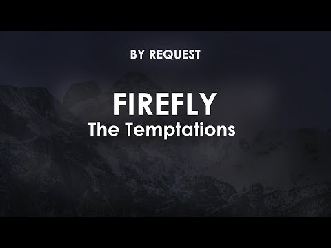 Firefly - The Temptations