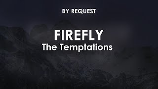 Firefly | The Temptations