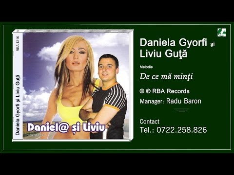 Daniela Gyorfi si Liviu Guta -  De ce ma minti
