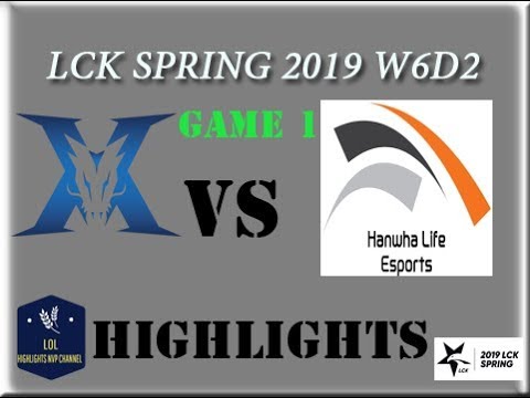 KZ vs HLE Highlights Game 1 LCK Spring 2019 W6D2 KingZone DragonX vs Hanwha Life Esports