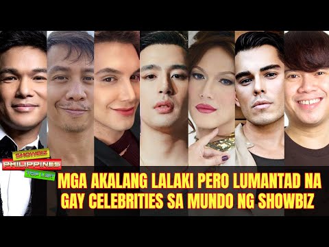 Mga Akalang Lalaki Pero Lumantad Na Gay Celebrities Sa Mundo Ng Showbiz