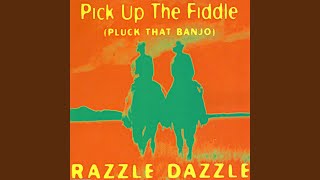 Pick Up The Fiddle (Pluck That Banjo) (Radio Version)