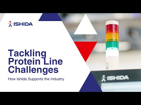 Tackling Protein Line Challenges: How Ishida Supports the Industry