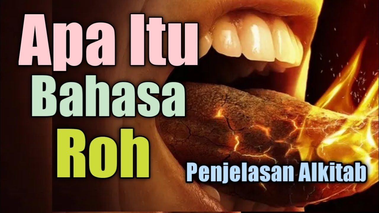 Lihat Apa Itu Bahasa Roh Dalam Alkitab sekarang Apa Itu Bahasa Roh Dalam Alkitab