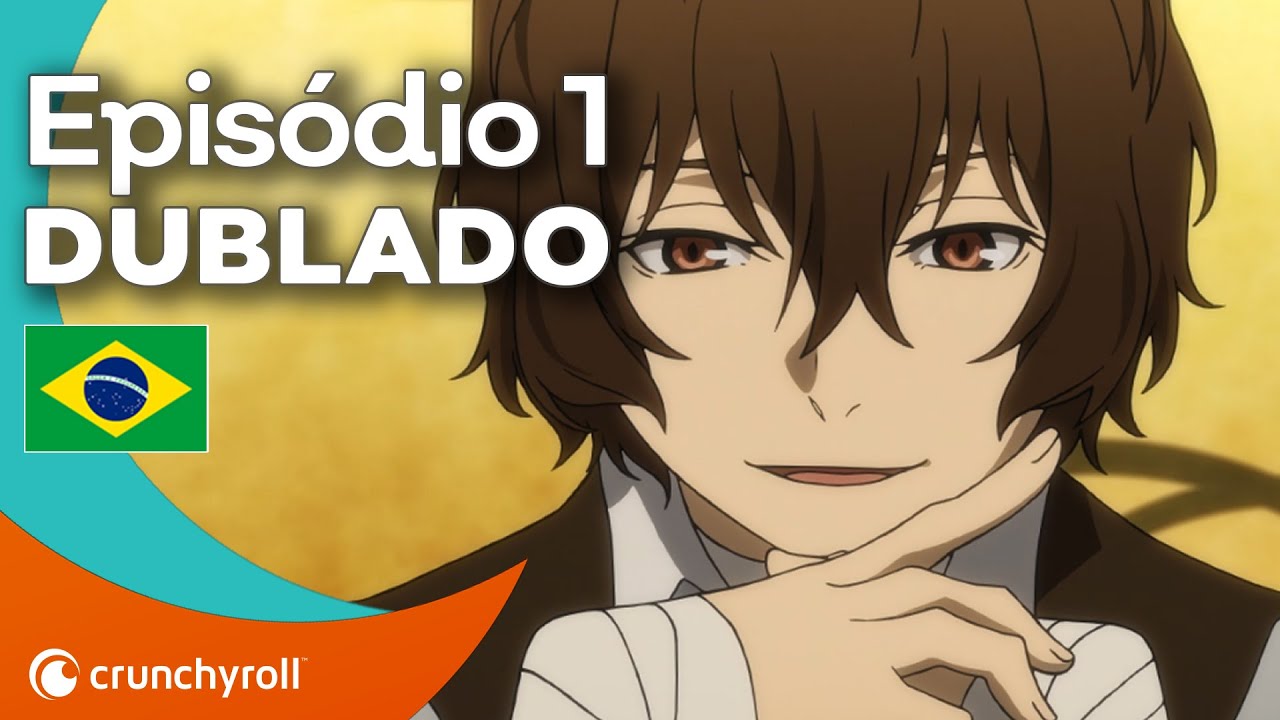 Bungo Stray Dogs - Episódio 1 (Dublado)