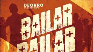 Deorro feat. Elvis Crespo - Bailar (Radio Edit)