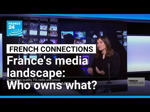 Exploring France's media landscape: A billionaire's playground? • FRANCE 24 English
