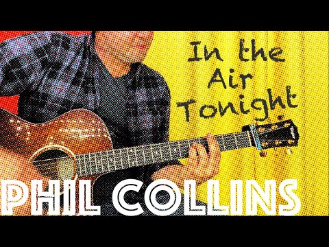 9 Ways To Play "In The Air Tonight" -- Acoustic Guitar Lesson!