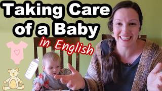 yes I do, but it is so sad, because I do not live with him, I am so sad, he is 2 months of age, congratulations teacher, for your beautiful family ❤ - 50 Vocabulary Phrases: Taking Care of Baby